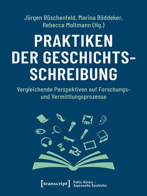 cover image of Praktiken der Geschichtsschreibung